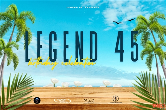 Legend 45 Birthday celebration